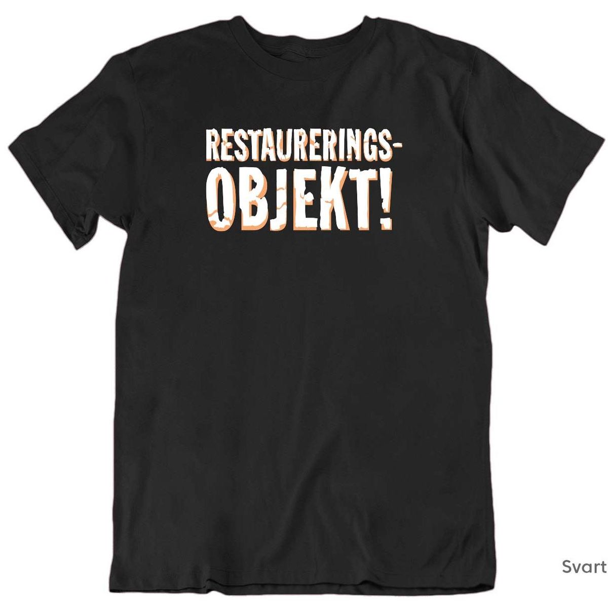 Restaurerings Objekt! T-skjorte