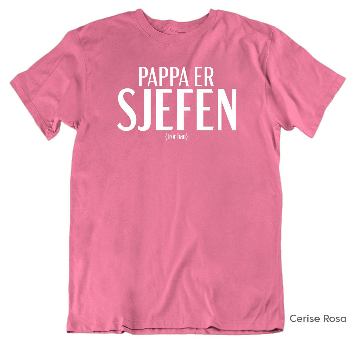 Pappa er Sjefen T-skjorte