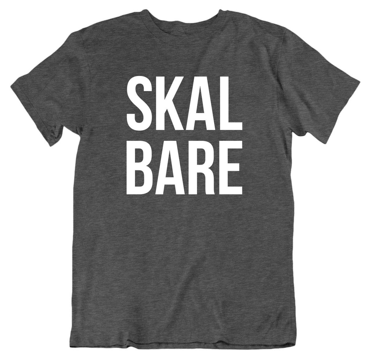 Skal Bare T-skjorte HVIT trykkfarge
