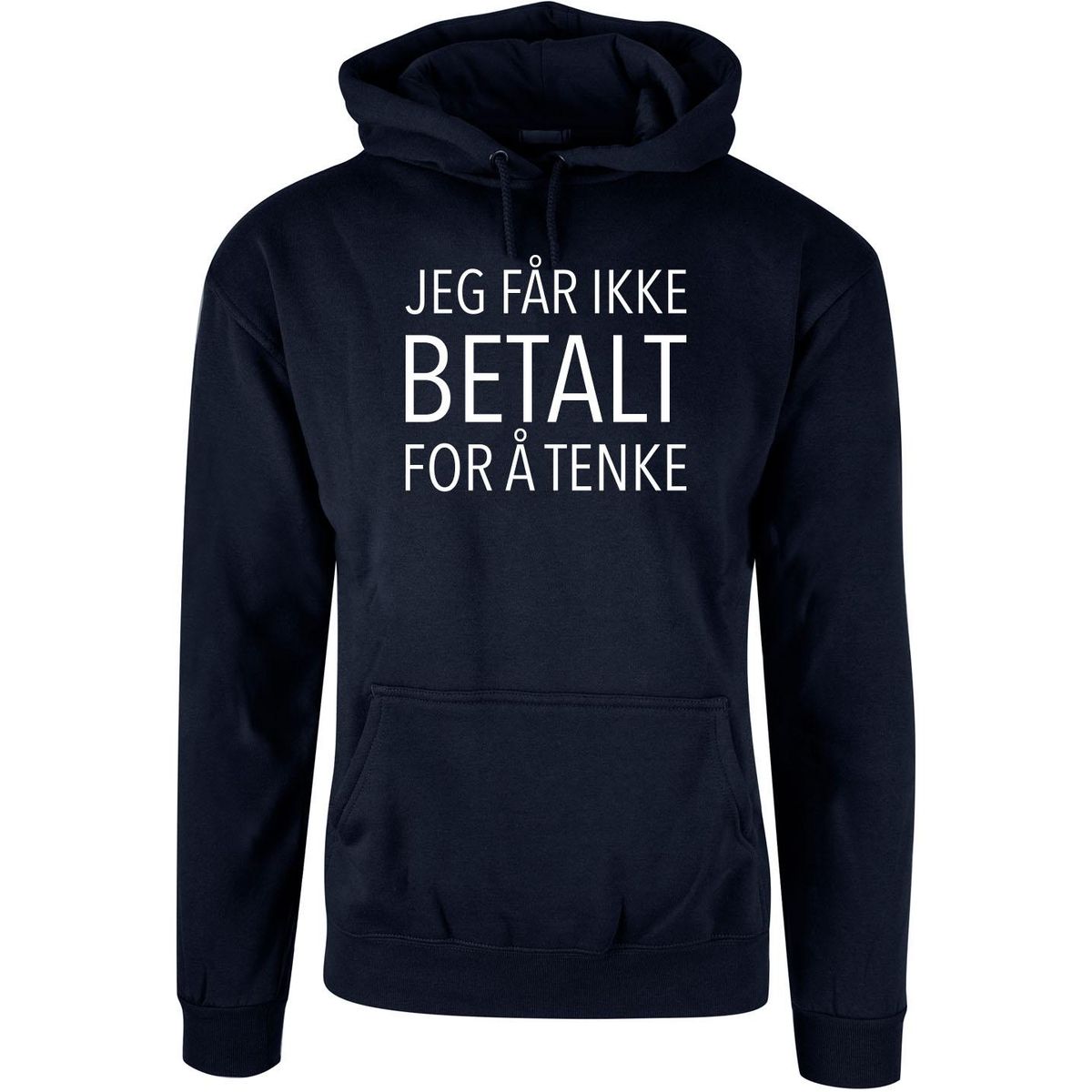 Ikke Betalt for å Tenke Hettegenser
