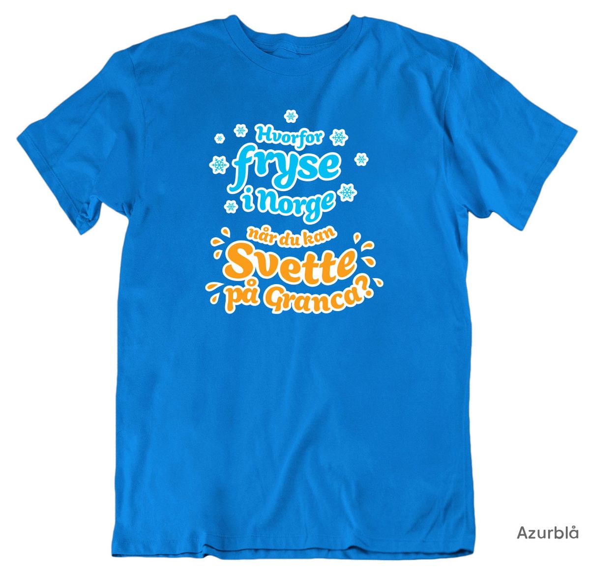 Hvorfor Fryse Granca Unisex T-skjorte